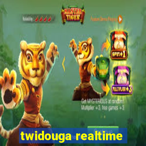 twidouga realtime